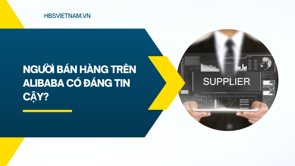 Người bán hàng trên alibaba có đáng tin cậy?