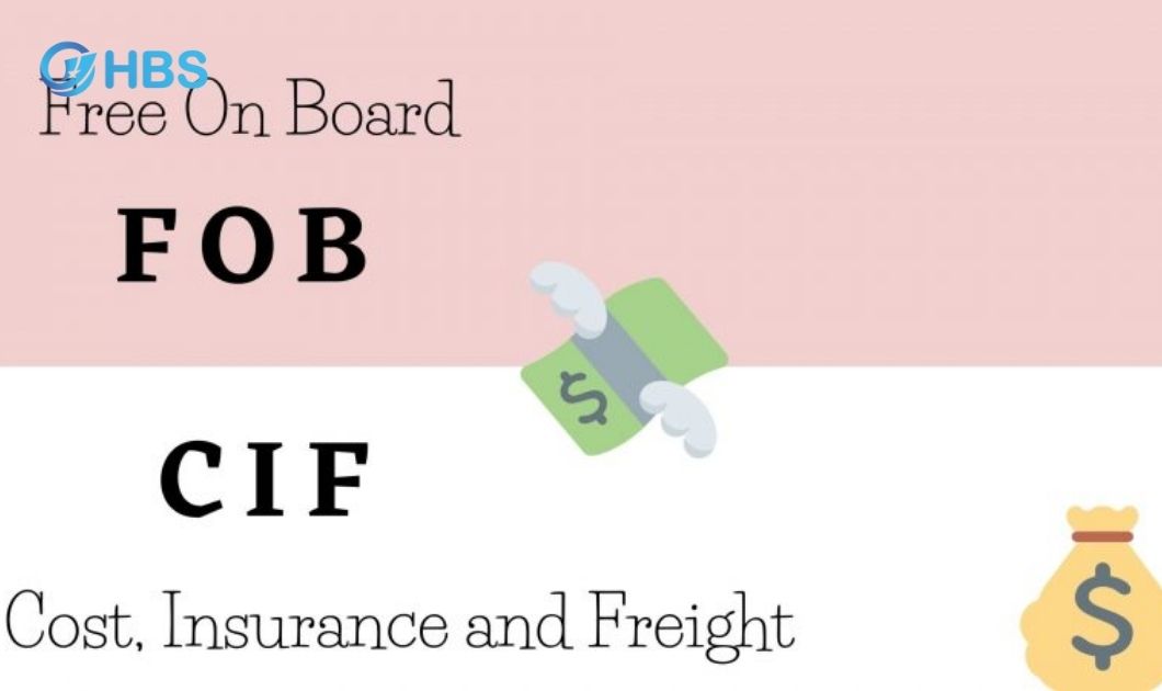 Sự Khác Biệt Giữa FOB Và CIF Chọn Điều Khoản Nào Cho Xuất Khẩu 4 Su Khac Biet Giua FOB Va CIF Chon Dieu Khoan Nao Cho Xuat Khau 3